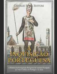 A Inquisicao Portuguesa