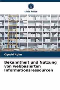 Bekanntheit und Nutzung von webbasierten Informationsressourcen