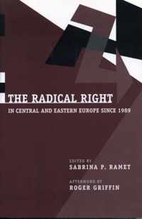 The Radical Right in Central and Eastern Europe Since 1989