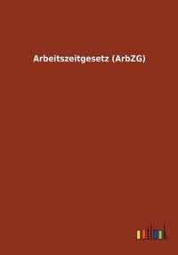 Arbeitszeitgesetz (ArbZG)