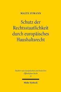 Schutz der Rechtsstaatlichkeit durch europaisches Haushaltsrecht