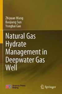 Natural Gas Hydrate Management in Deepwater Gas Well