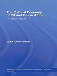 The Political Economy of Oil and Gas in Africa