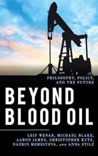 Beyond Blood Oil