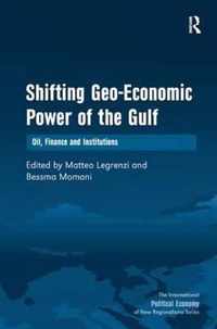 Shifting Geo-Economic Power of the Gulf