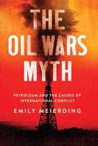 The Oil Wars Myth