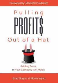 Pulling Profits Out of a Hat