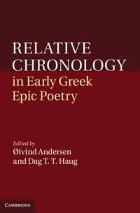 Relative Chronology In Early Greek Epic Poetry