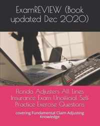 Florida Adjusters All Lines Insurance Exam Unofficial Self Practice Exercise Questions