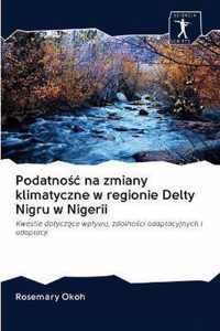 Podatnoc na zmiany klimatyczne w regionie Delty Nigru w Nigerii