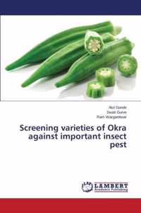 Screening varieties of Okra against important insect pest