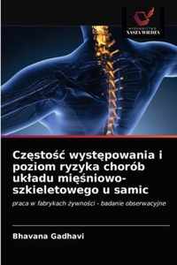 Czstoc wystpowania i poziom ryzyka chorob ukladu miniowo-szkieletowego u samic