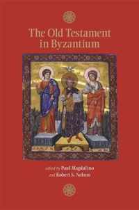 The Old Testament in Byzantium