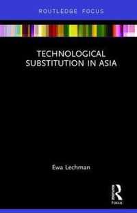 Technological Substitution in Asia