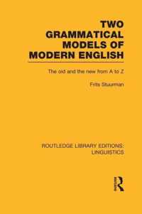 Two Grammatical Models of Modern English