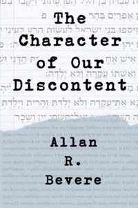 The Character of Our Discontent