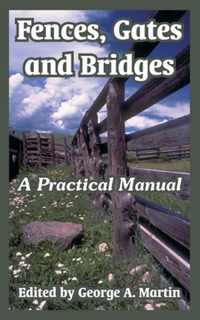 Fences, Gates and Bridges