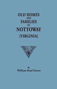 Old Homes and Families in Nottoway [Virginia]