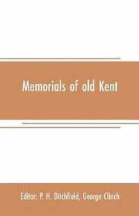 Memorials of old Kent