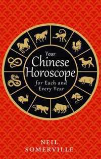 Your Chinese Horoscope for Each and Every Year