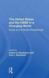 The United States And The Ussr In A Changing World