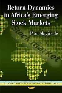 Return Dynamics in Africa's Emerging Stock Markets