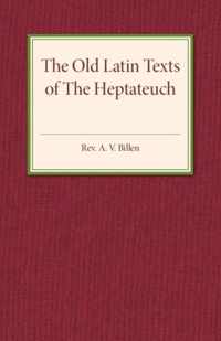 The Old Latin Texts of the Heptateuch