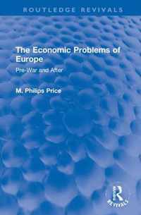 The Economic Problems of Europe