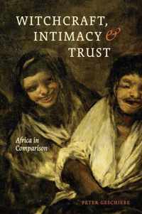 Witchcraft, Intimacy, and Trust - Africa in Comparison