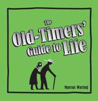 Old-Timers' Guide To Life