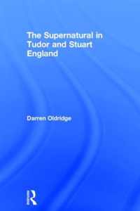 The Supernatural in Tudor and Stuart England