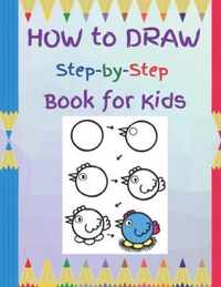 How to Draw Step-by-Step Book for Kids: A Simple Step-by-Step Guide to Drawing Cool Things