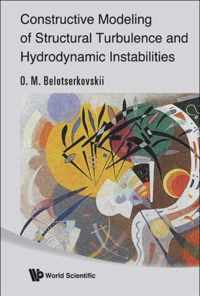 Constructive Modeling Of Structural Turbulence And Hydrodynamic Instabilities