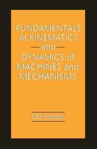 Fundamentals of Kinematics and Dynamics of Machines and Mechanisms