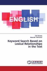 Keyword Search Based on Lexical Relationships in the Text