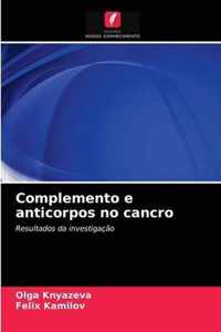 Complemento e anticorpos no cancro