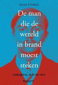 De man die de wereld in brand moest steken