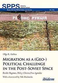 Migration as a (Geo-)Political Challenge in the Post-Soviet Space