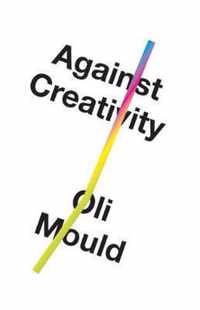 Against Creativity