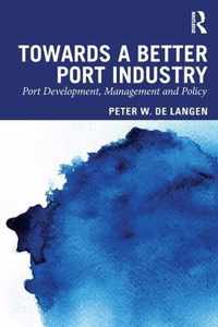 Towards a Better Port Industry