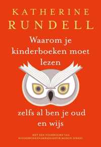 Waarom je kinderboeken moet lezen, zelfs al ben je oud en wijs