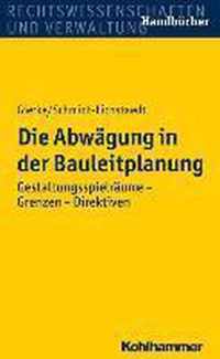 Die Abwagung in Der Bauleitplanung