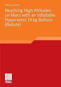 Reaching High Altitudes on Mars with an Inflatable Hypersonic Drag Balloon