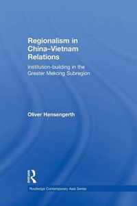 Regionalism in China-Vietnam Relations