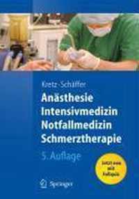 Anasthesie, Intensivmedizin, Notfallmedizin, Schmerztherapie