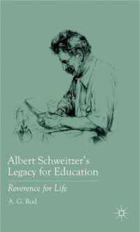 Albert Schweitzer's Legacy for Education