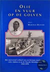 Olie en vuur op de golven