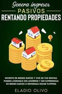 Genera ingresos pasivos rentando propiedades