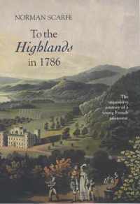 To the Highlands in 1786  The Inquisitive Journey of a Young French Aristocrat