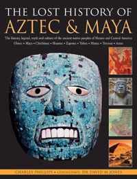 Lost History of the Aztec and Maya